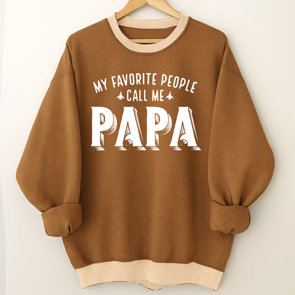 My Favorite People Call Me Papa And Grandkids Father's Day Saloogoe Sweatshirt