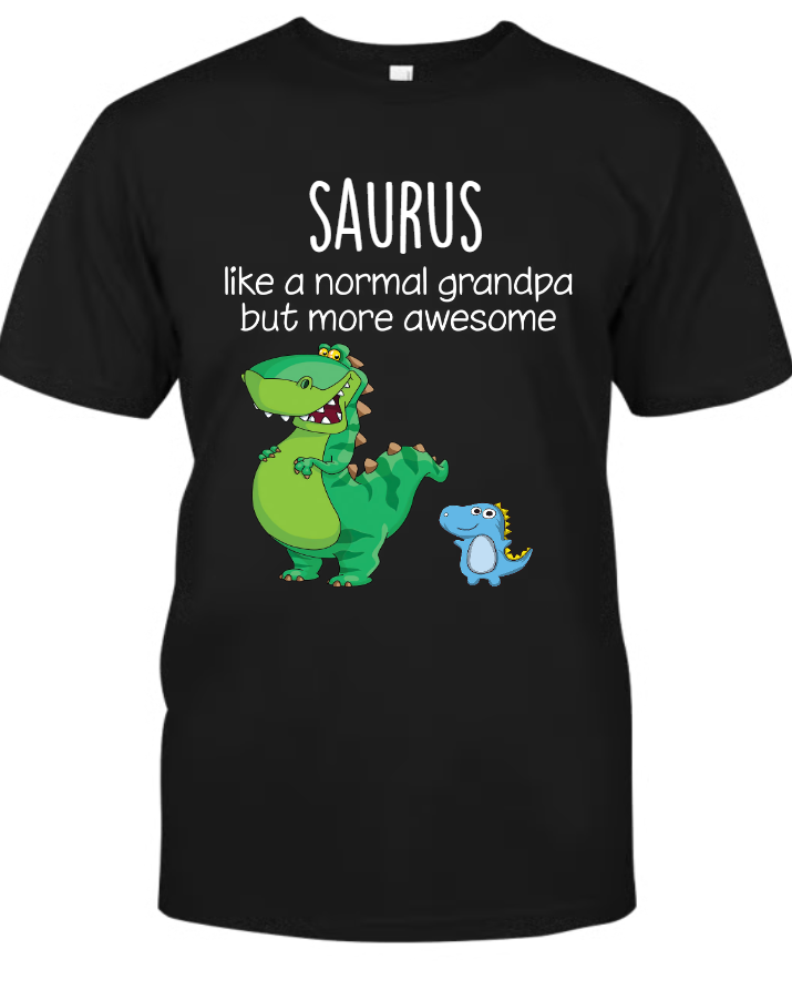 Grandpasaurus Like A Normal Grandpa But More Awesome, Father's Day Gifts