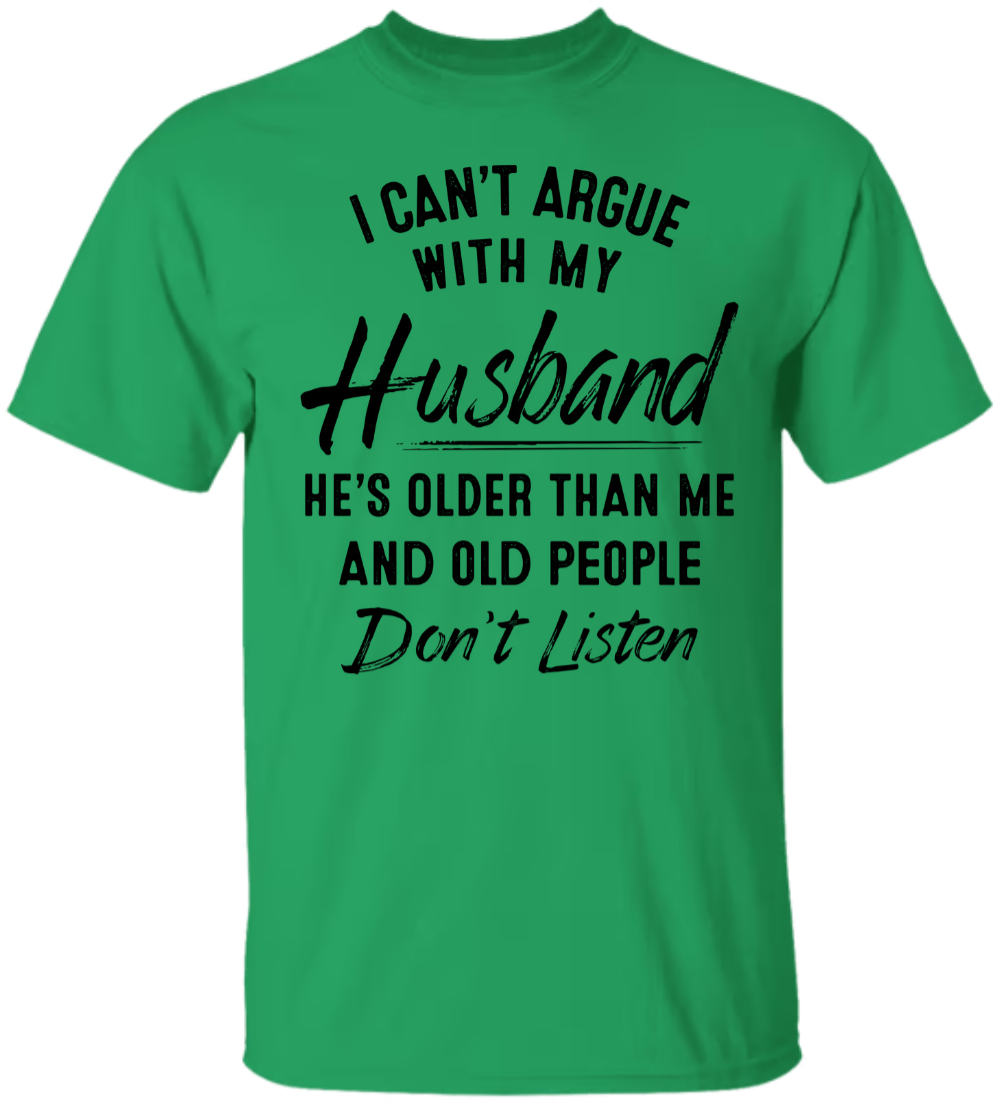 I can't argue with my wife - Husband Shirt