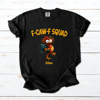 Funny F-CAW-F Squad Chicken Classic Tee, Personalized One of a Kind Gift for Your Crew, Holiday Party Laughs Comfort Colors