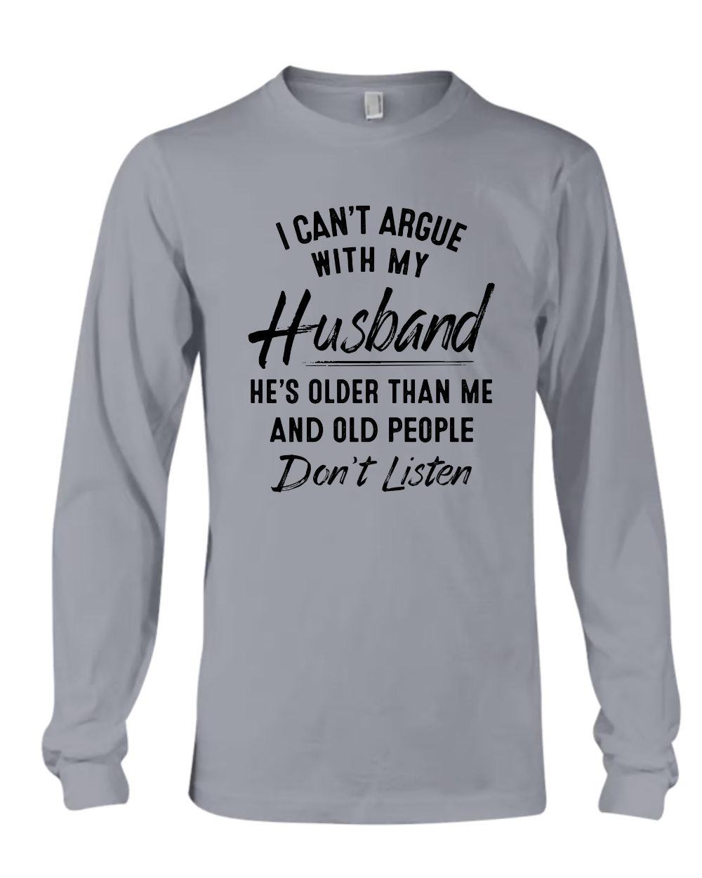 I can't argue with my wife - Husband Shirt