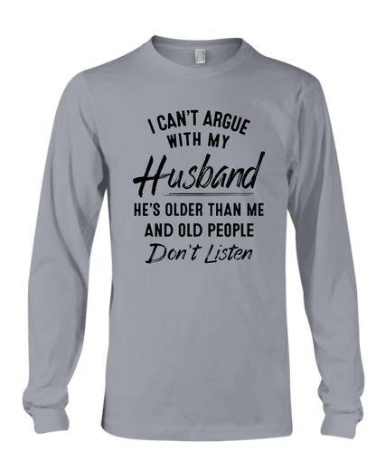 I can't argue with my wife - Husband Shirt