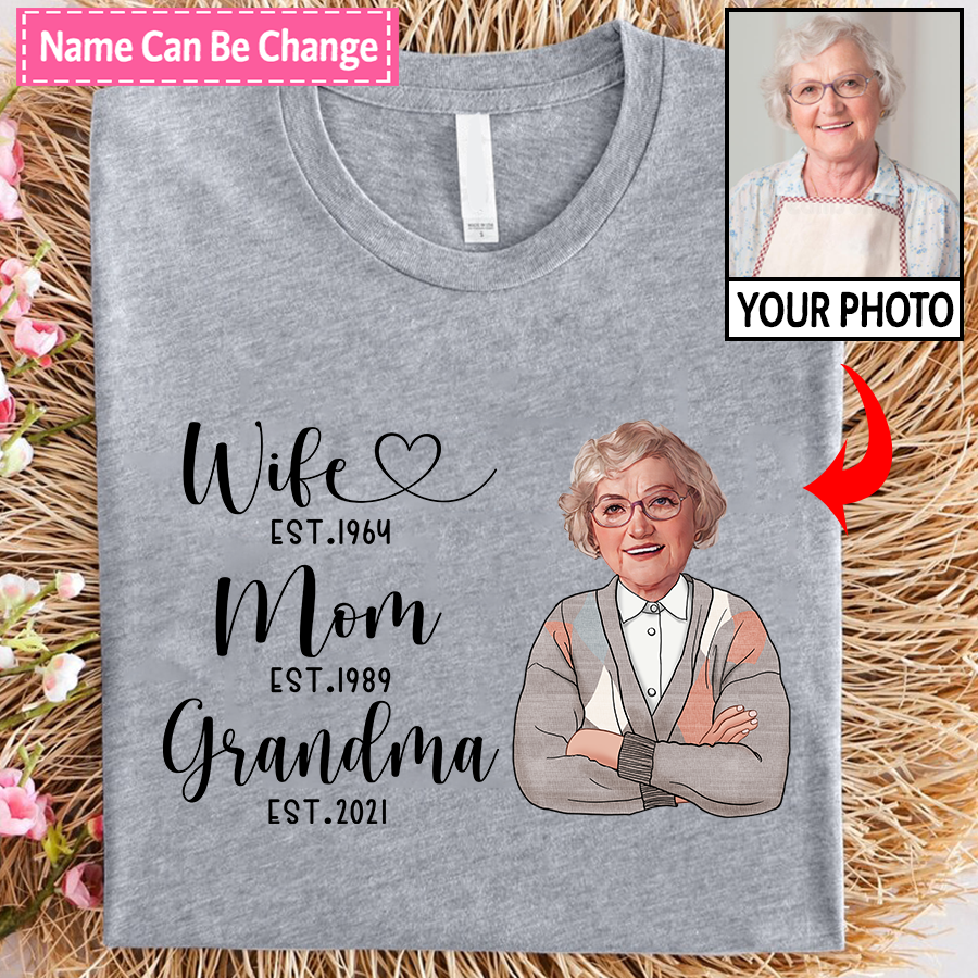 Wife Mom Grandma Est Year And Custom Photo CTH01