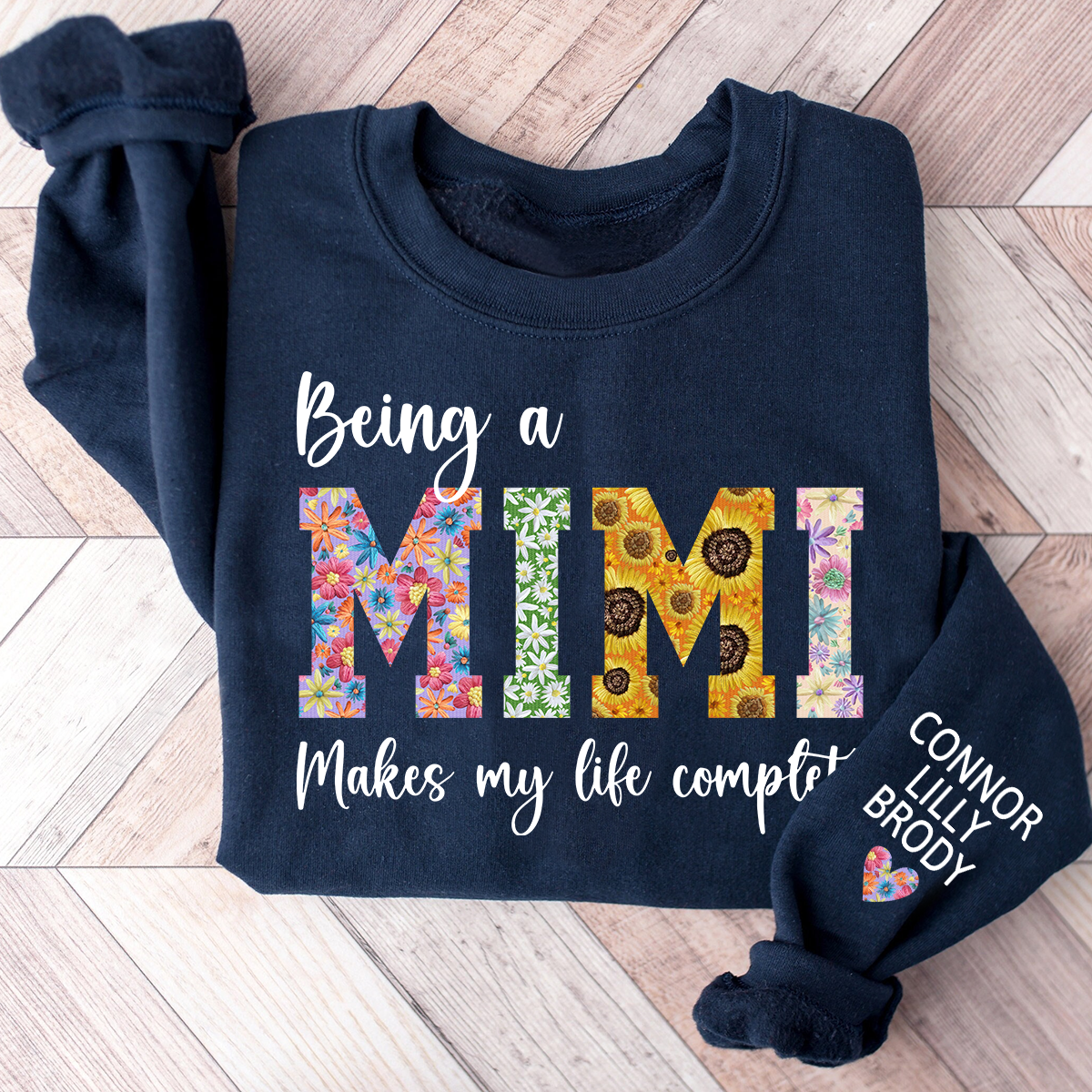 Being A Mimi Makes My Life Complete Flower And Kids Sweatshirt