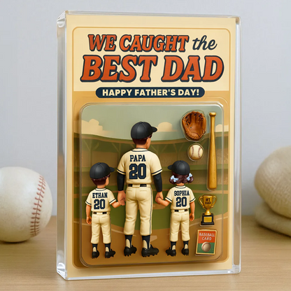 We Caught the Best Dad Baseball 2025, Custom Figure Personalized Acrylic Block Plaque