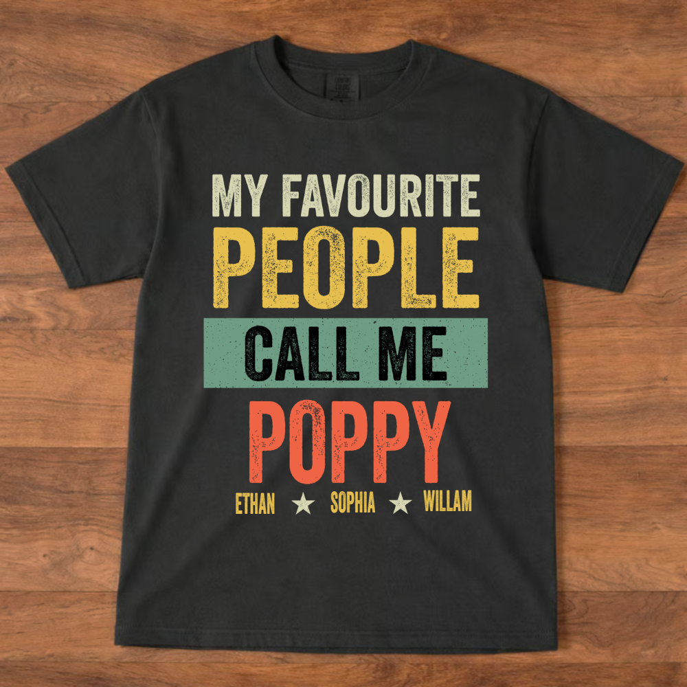 My Favourite People Call me Poppy And Grandkids