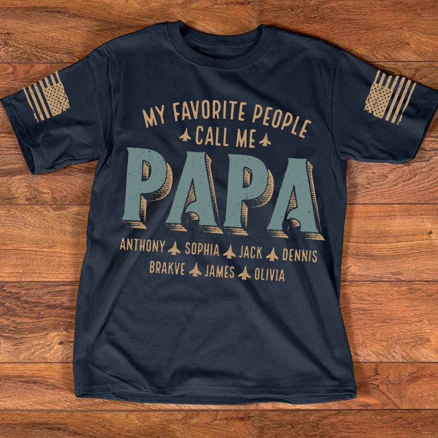 My Favorite People Call Me Papa And Grandkids Father's Day T-Shirt
