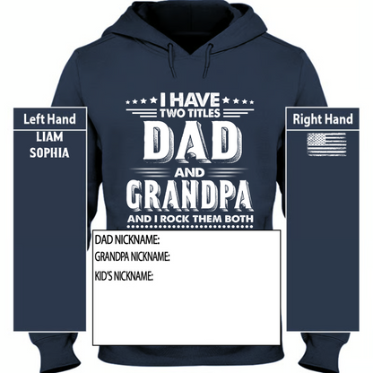 I Have Two Titles Dad And Grandpa And I Rock Them Both And Kids Tshirt T-Shirt