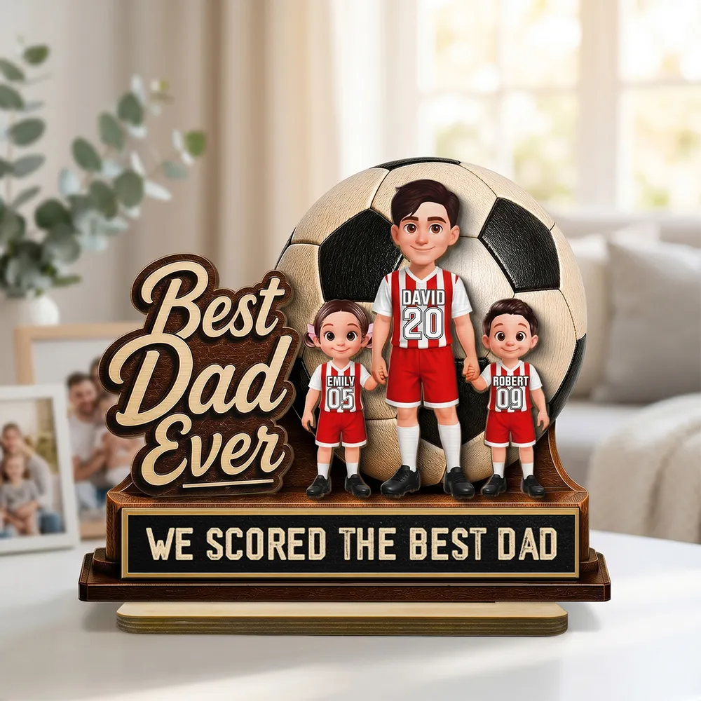 We Scored The Best Dad Soccer Dad & Kids - Personalized 2-Layered Wooden Plaque