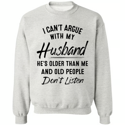 I can't argue with my wife - Husband Shirt