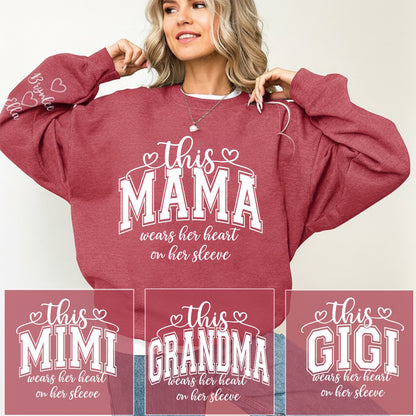 Personalized Mama Mimi Grandma Gigi Sweatshirt – Custom Names on Sleeve – Heart on Her Sleeve Gift for Mom & Grandma