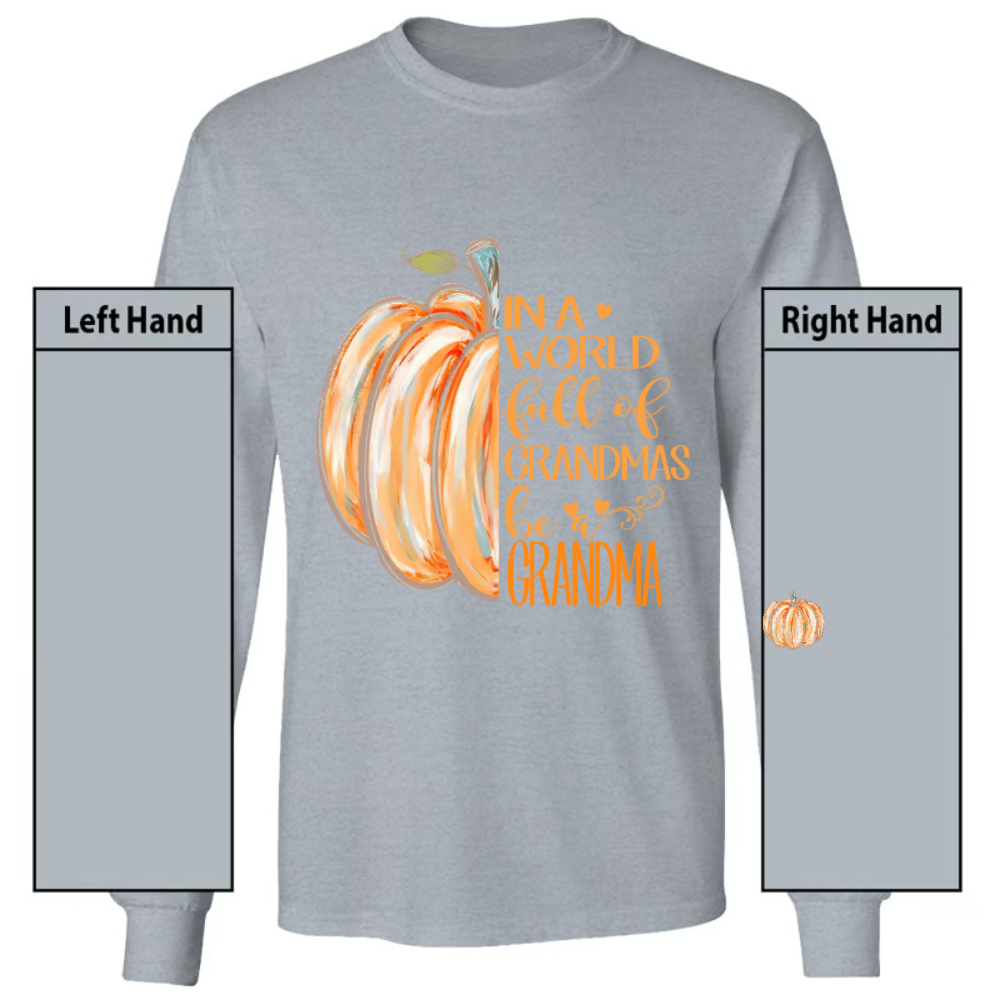 In a World Full Of Grandmas Be A Gigi Pumpkin And Grandkids Longsleeve