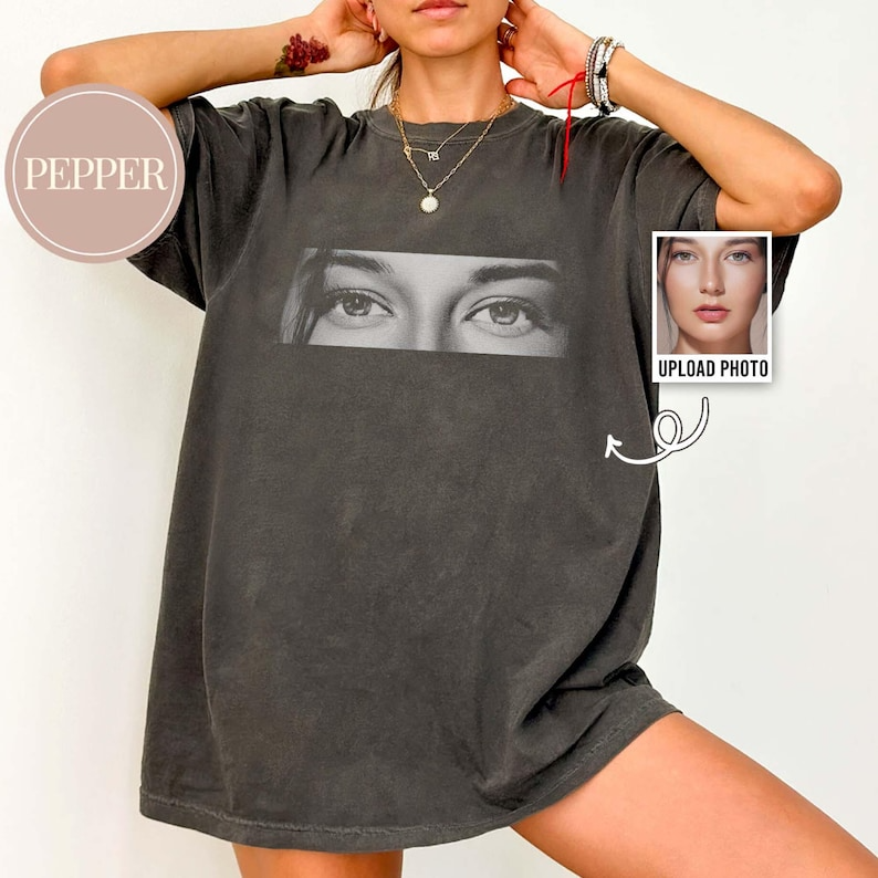 Custom Photo Human Eyes Shirt, Personalised Girlfriend Boyfriend Comfort Colors