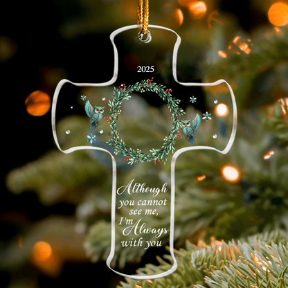 Personalized Memorial Cross Ornament – Custom Acrylic Photo Keepsake, “I’m Always With You” Christmas Decoration Ornament