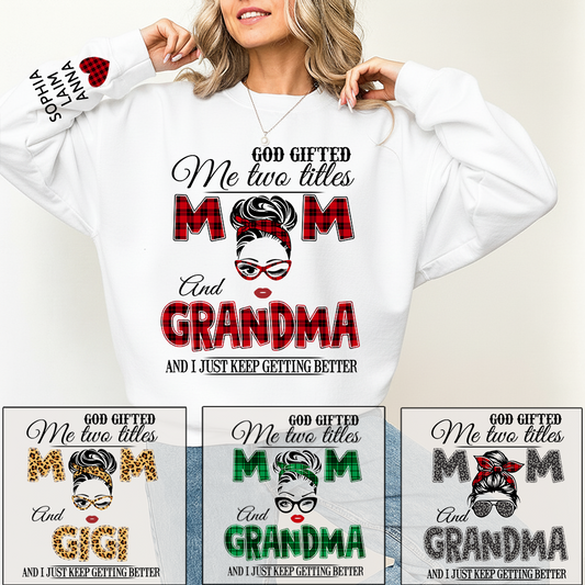 Personalized Mom & Grandma Sweatshirt – “God Gifted Me Two Titles” Custom Family Design, Perfect Christmas Gift for Her