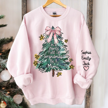 In A World Full Of Grandmas Be A Mimi And Grandkids Merry Christmas Sweatshirt