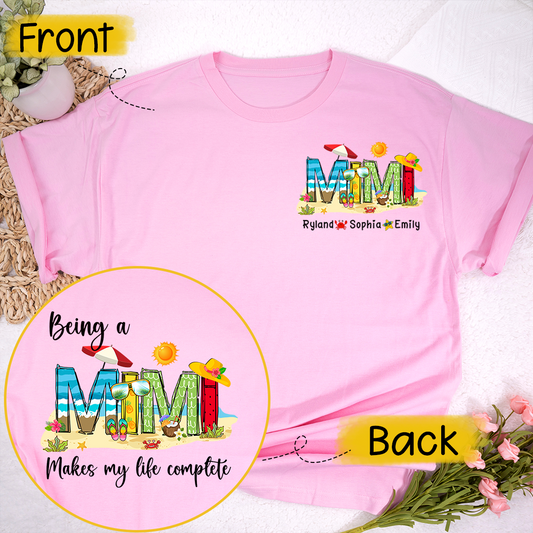 Personalized Being A Mimi Makes My Life Complete And Grandkids Summer T-Shirt