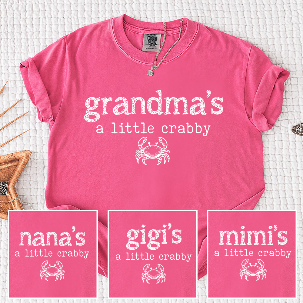 Comfort Colors® Grandma's A Little Crabby Shirt, Funny Grandma Beach Shirt, Coastal Summer Shirt for Women, Crab Lover Gift for Grandma, Vacation Shirt
