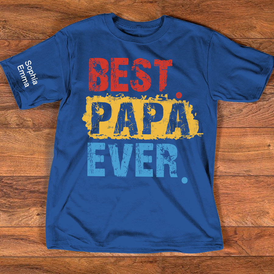 Personalized Best Papa Ever T-Shirt, Custom Dad Shirt with Kids Names Option, Fathers Day Birthday Gift, Family Celebration Shirt, Colorful Design