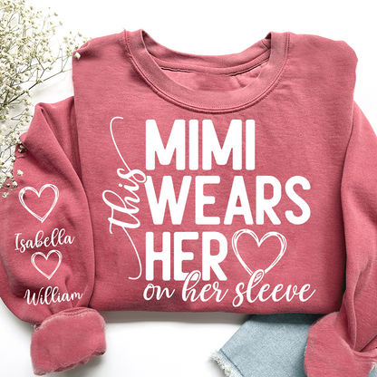 This Mimi Wears Her Heart On Her Sleeve Shirt with Grandkids’ Names, Custom Gift for Grandma Sweatshirt