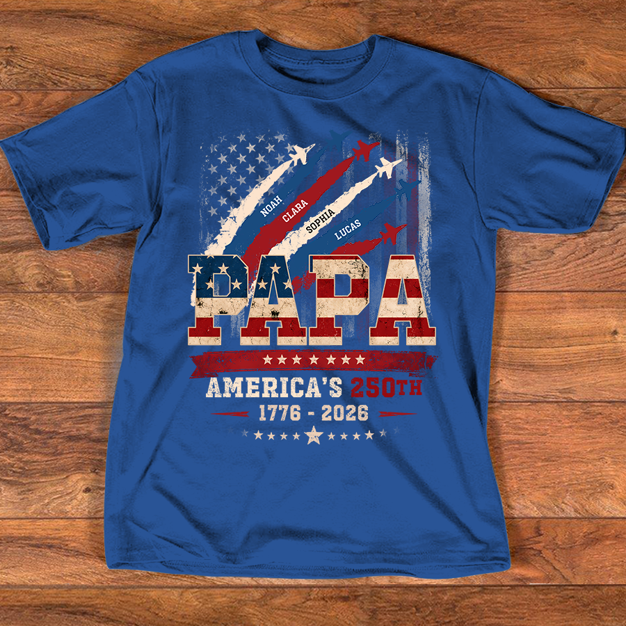 Personalized Papa America’s 250th Anniversary Shirt, Custom Kids Names Patriotic Flag Design, Fathers Day Shirt for Papa, 250 Years of Freedom Family Gift