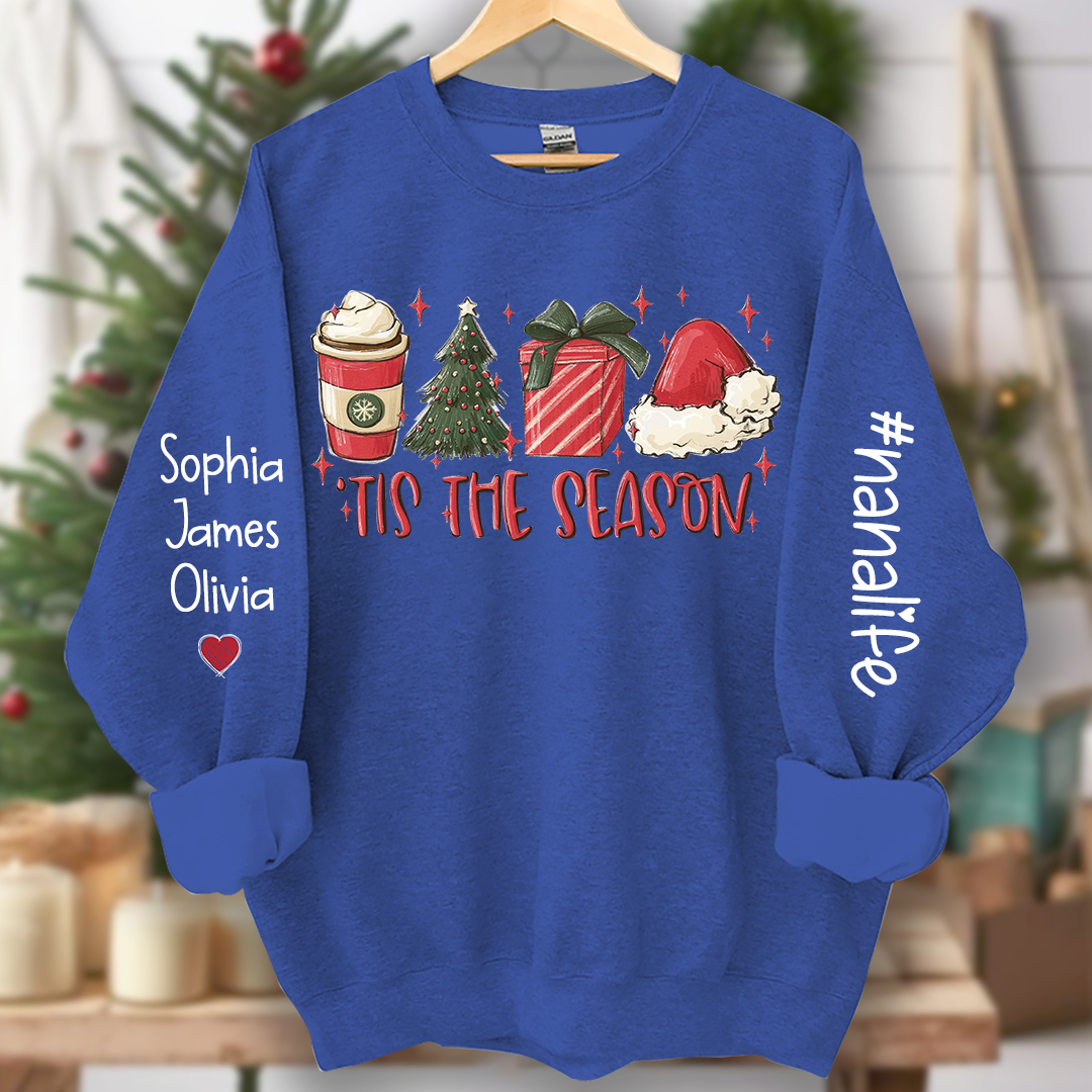 Tis The Season Nanalife With Grandkids Names Sweatshirt