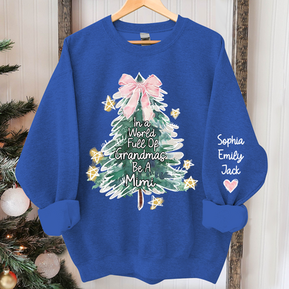 In A World Full Of Grandmas Be A Mimi And Grandkids Merry Christmas Sweatshirt