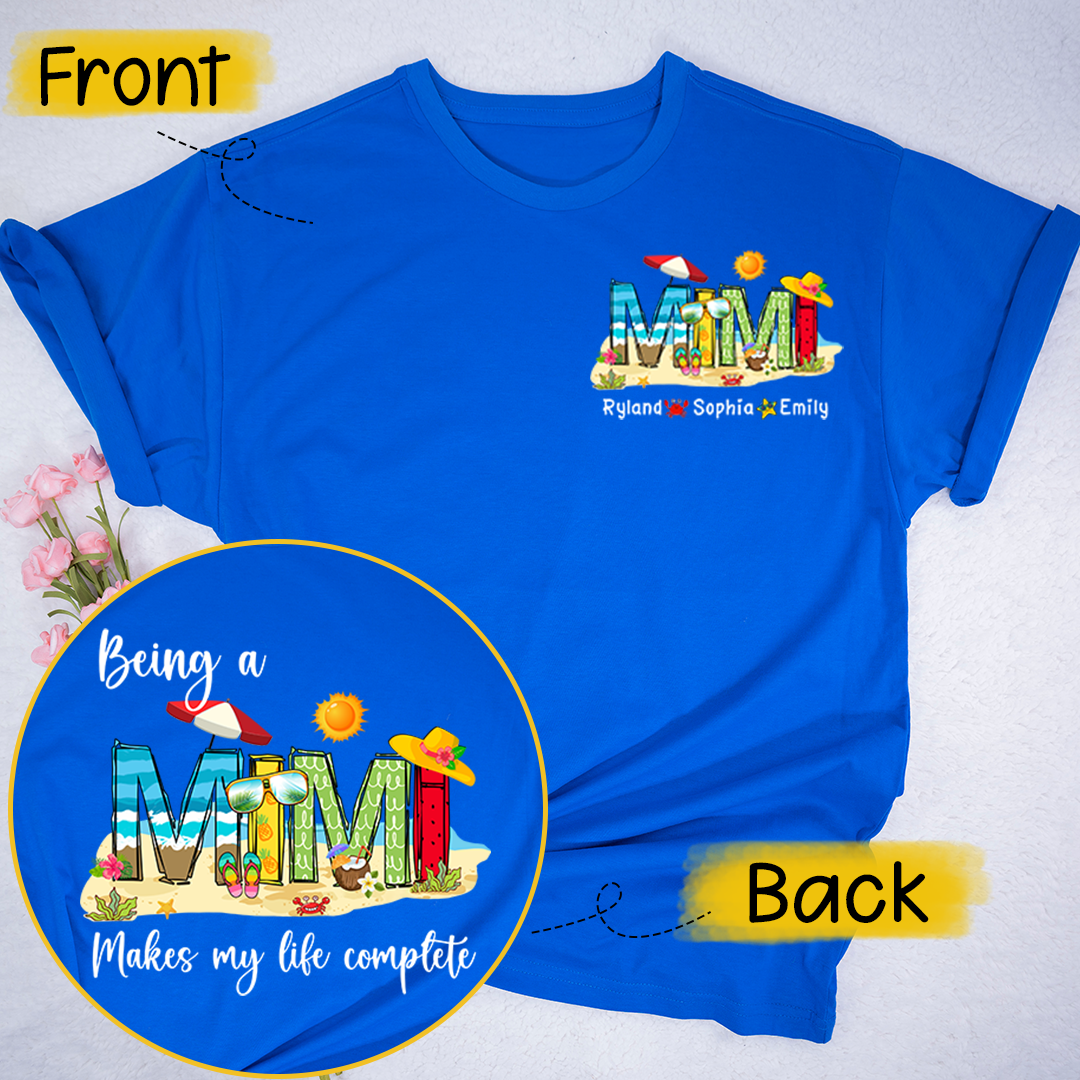 Personalized Being A Mimi Makes My Life Complete And Grandkids Summer T-Shirt