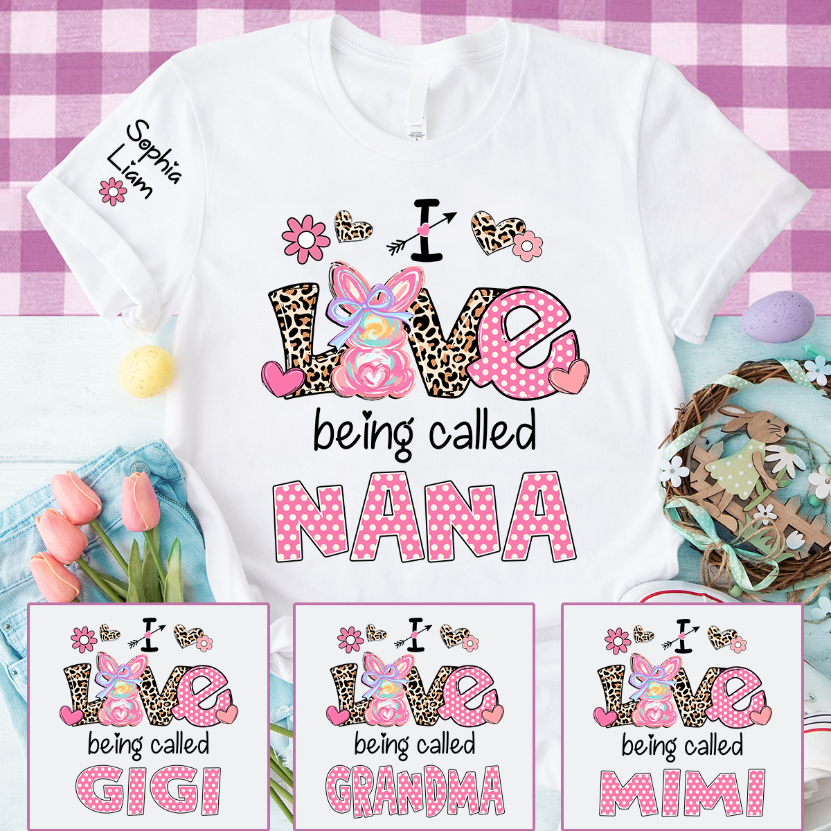 I Love Being Called Nana Shirt, Cute Nana T Shirt With Bunny And Floral Graphic