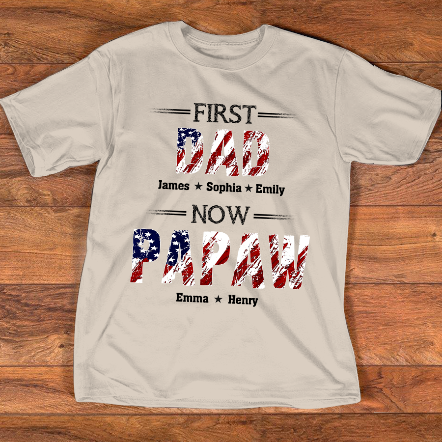 First Dad Now Grandpa Custom Name Shirt, Patriotic USA Flag Grandpa Design, Personalized Family Names Gift For Father's Day 4th Of July