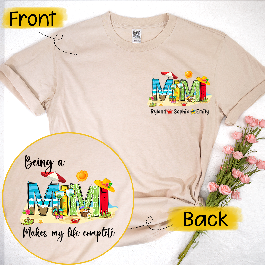 Personalized Being A Mimi Makes My Life Complete And Grandkids Summer T-Shirt