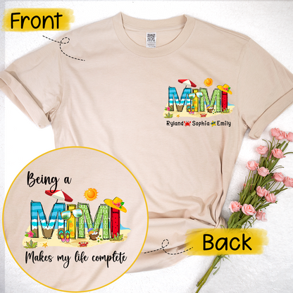 Personalized Being A Mimi Makes My Life Complete And Grandkids Summer T-Shirt