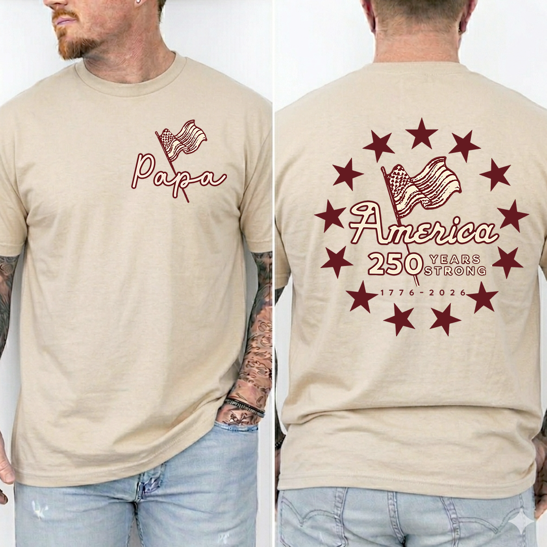 Personalized Papa America 250 Years Strong Shirt, Patriotic American Flag Shirt, 1776 2026 USA Celebration, Fathers Day Gift for Papa Grandpa Dad, Independence Day Shirt