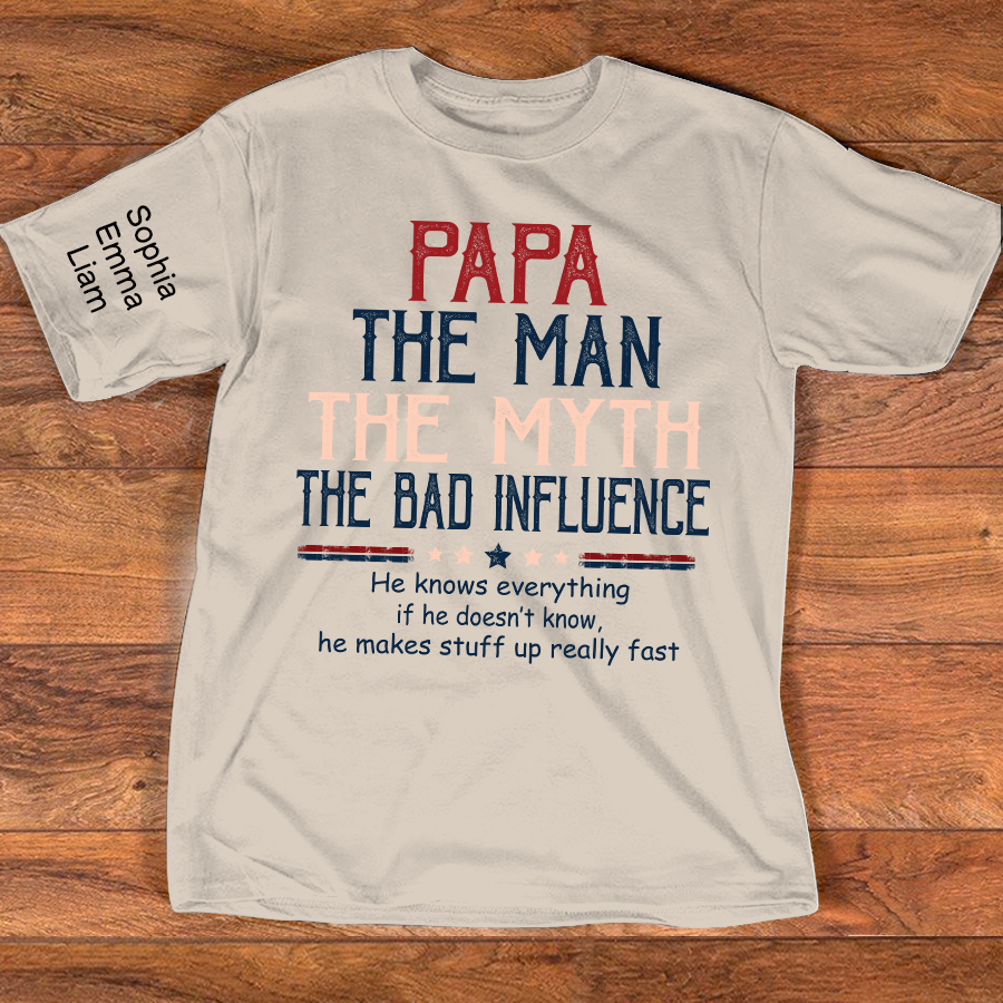Personalized Papa The Man The Myth The Dad Influence Shirt, Custom Kids Names Sleeve Tee for Grandpa Dad Father Birthday Gift