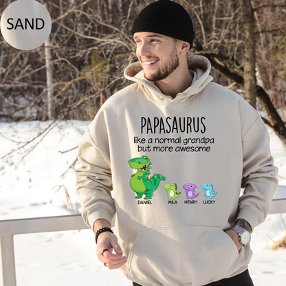 Customized Papasaurus Like A Normal Grandpa But More Awesome. Custom Name Papa And Kids, Gift Hoodie