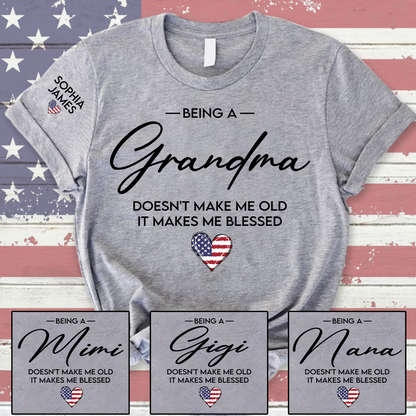Grandma Shirt Being a Grandma Makes Me Blessed with Kids Names Custom Family T Shirt for Women