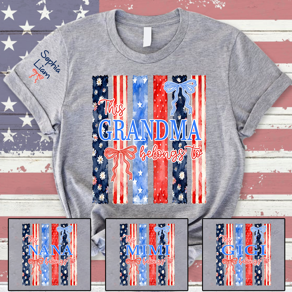 Personalized This Grandma Belongs To T Shirt, Custom Gift for Grandma with Family Names, Patriotic Design for 4th of July