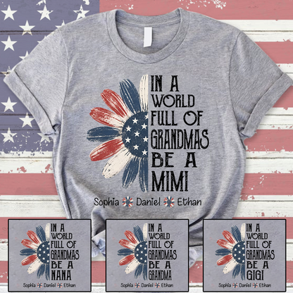 Patriotic Mimi Shirt, In a World Full of Grandmas Flower Design, Perfect Gift for Grandma