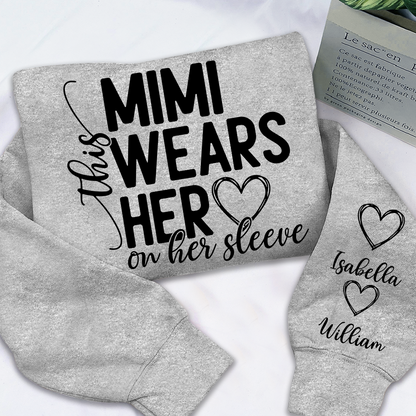 This Mimi Wears Her Heart On Her Sleeve Shirt with Grandkids’ Names, Custom Gift for Grandma Sweatshirt
