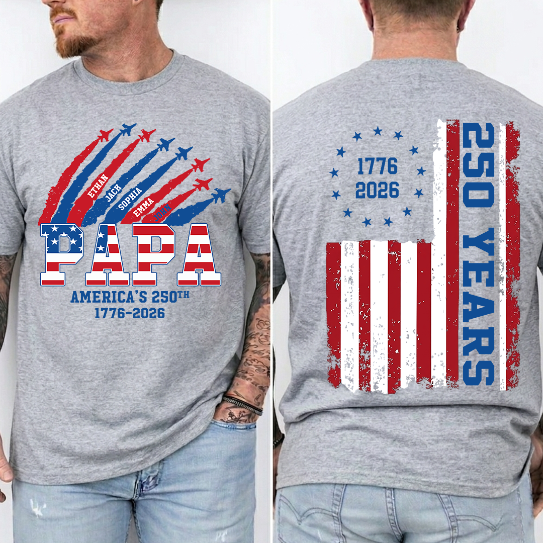 Personalized Papa America's 250th Anniversary Shirt Custom Kids Names, Patriotic Airshow Family Shirt, U.S. 250th Anniversary 1776 2026 Independence Day Apparel