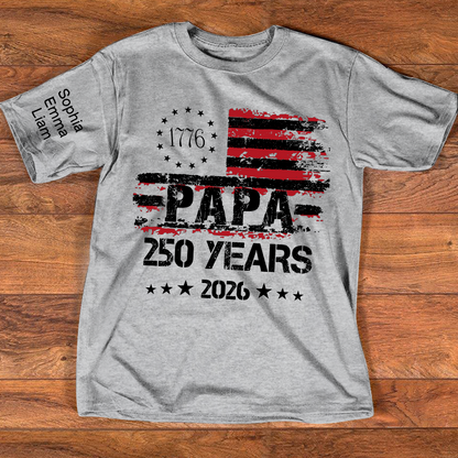 Personalized Papa 250 Years Shirt Custom Kids Names Sleeve, Patriotic American Flag Family T Shirt for 4th of July, Fathers Day Gift for Dad Grandpa, U.S. 250th Anniversary 2026