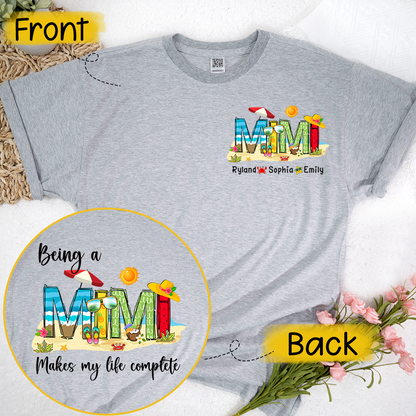 Personalized Being A Mimi Makes My Life Complete And Grandkids Summer T-Shirt