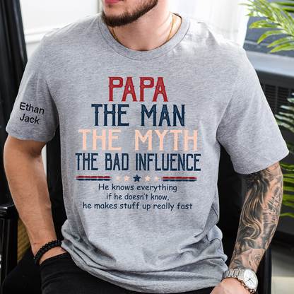 Personalized Papa The Man The Myth The Dad Influence Shirt, Custom Kids Names Sleeve Tee for Grandpa Dad Father Birthday Gift