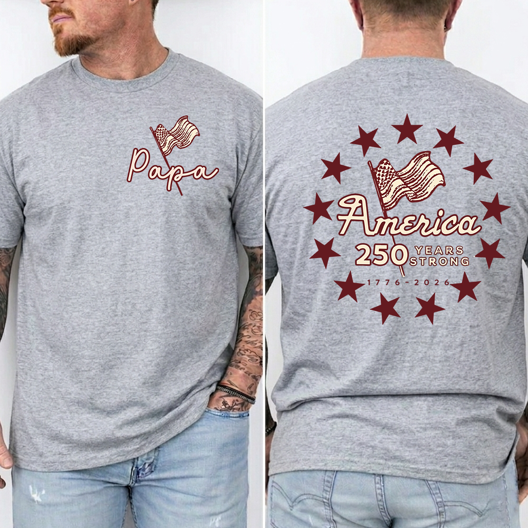 Personalized Papa America 250 Years Strong Shirt, Patriotic American Flag Shirt, 1776 2026 USA Celebration, Fathers Day Gift for Papa Grandpa Dad, Independence Day Shirt