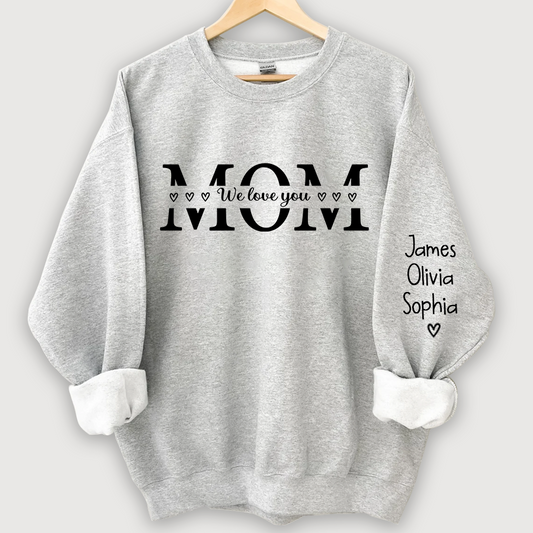 Mom We love you And Grandkids Heart Sweatshirt