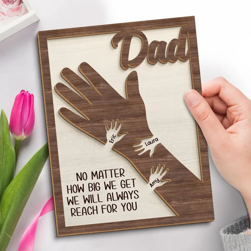 Father's Day, Gift For Dad, Grandpa, We Hold Our Hands Together And Forever, Custom 2-Layered Wooden Plaque With Stand