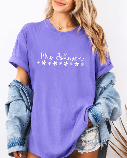 Personalized Teacher Name T-Shirt – Custom Floral Name Tee, Add Your Teacher Name, Back to School Outfit, Gifts for Teachers