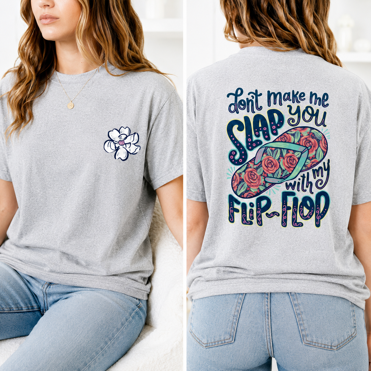 The "Slap You With My Flip-Flop" 2-Sided Graphic TShirt