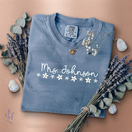 Personalized Teacher Name T-Shirt – Custom Floral Name Tee, Add Your Teacher Name, Back to School Outfit, Gifts for Teachers