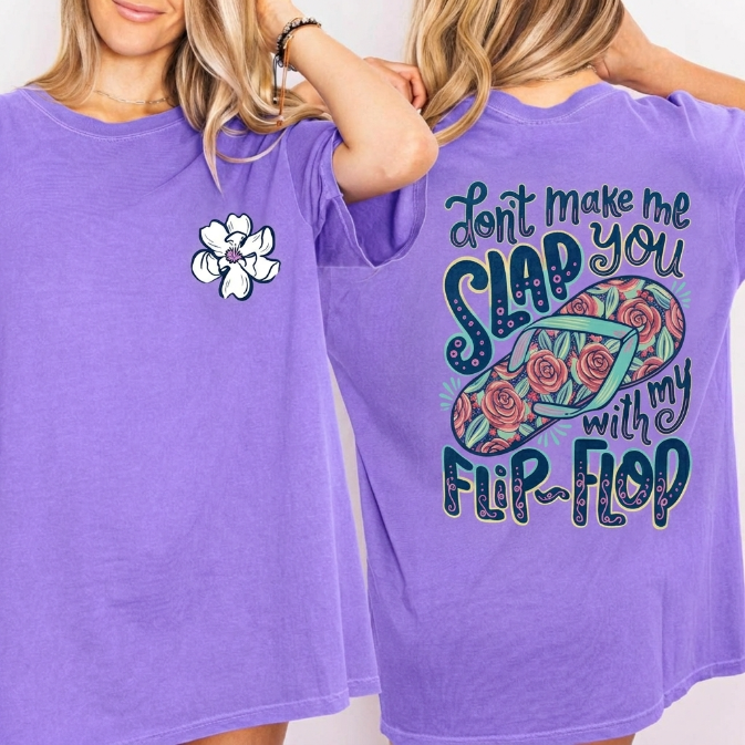 The "Slap You With My Flip-Flop" 2-Sided Graphic TShirt